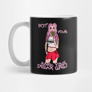 Not Your Manic Pixie Dream Girl Mug